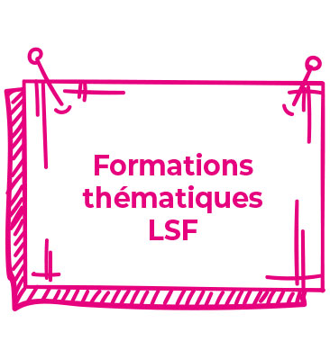Formations thématiques lSF